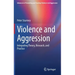 Violence and Aggression: Integrating Theory, Research, and Practice