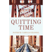 Quitting Time