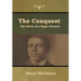 The Conquest: The Story of a Negro Pioneer