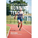 State-Of-The-Art Nutrition for Running Teachers: Teaching Your Students Advanced RMR Techniques to Increase Speed, Reduce Muscle Cramps, and Reach The