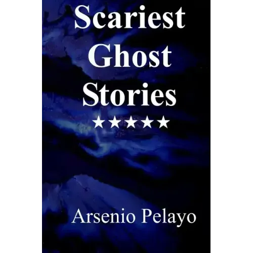 Scariest Ghost Stories: Paranormal