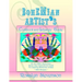 Bohemian Artist's Cookbook and Lifestyle Guide: An Art Filled, Humorous, Seven Day Inspirational Guide For Aspiring Bohemian Artists With Recipes