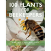 100 Plants for Beekeepers