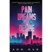 Pain, Dreams and Desire: A Steamy Contemporary Romance