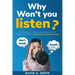 Why Won't You Listen?: The Science of What Kids Really Hear When You Speak (THEY'RE NOT DEFYING YOU)