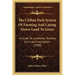 The Clifton Park System Of Farming And Laying Down Land To Grass: A Guide To Landlords, Tenants, And Land Legislators (1908)