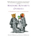 Madame Bovary's Ovaries: A Darwinian Look at Literature