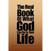 The Real Book of What God Can Do in Your Life