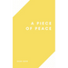 A Piece of Peace