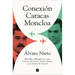 Conexión Caracas-Moncloa: Plus Ultra Y Delcygate: Las Oscuras Relaciones del Gobierno de Pedro Sánchez Con El Chavismo Venezolano / Caracas- Connectio
