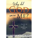 Why did God save Me?: Proof of my Spiritual DNA