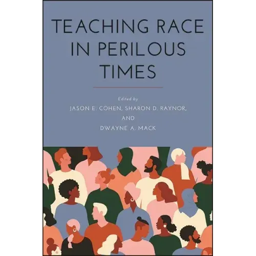 Teaching Race in Perilous Times