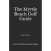 The Myrtle Beach Golf Guide
