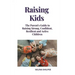 Raising Kids: The Parent's Guide to Raising Strong, Confident, Resilient and Active Children