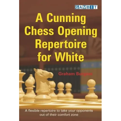 A Cunning Chess Opening Repertoire for White
