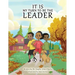 It is My Turn to Be the Leader