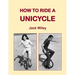 How to Ride a Unicycle