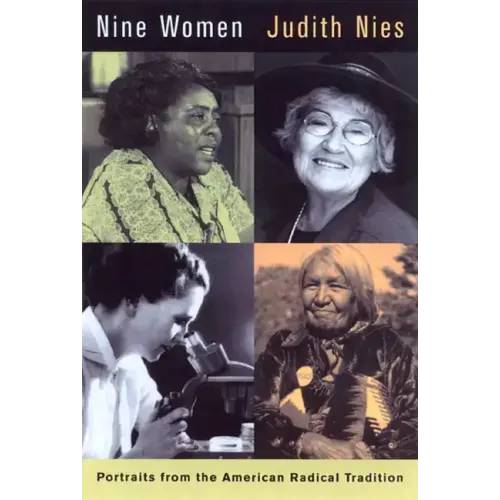 Nine Women: Portraits from the American Radical Tradition