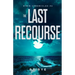 The Last Recourse
