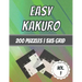 Easy Kakuro: 200 Puzzles - 5x5 Grid - Beginner Level - Cross Sum Puzzles - With Solutions