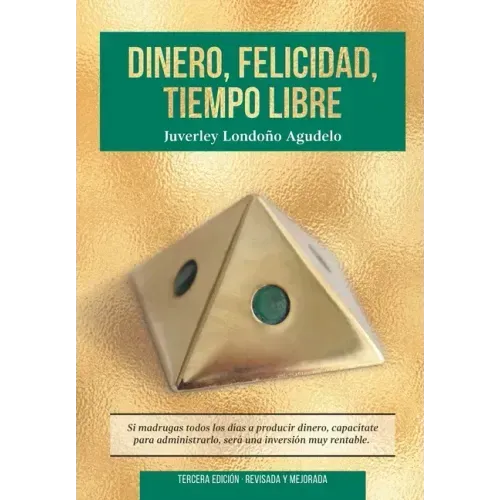 Dinero, Felicidad, Tiempo Libre: Si madrugas a producir dinero, capacítate para administrarlo. Será una excelente inversión.
