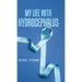 My Life with Hydrocephalus
