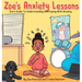 Zoe's Anxiety Lessons