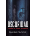 Oscuridad: Cuentos de terror y misterio