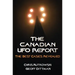 The Canadian UFO Report: The Best Cases Revealed