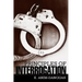 Principles of Interrogation