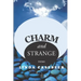 Charm and Strange: Poems