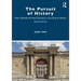 The Pursuit of History: Aims, Methods and New Directions in the Study of History