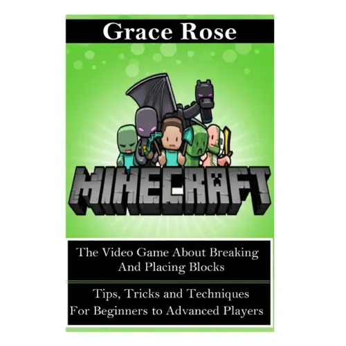 Minecraft: The Video Game about Breaking and Placing Blocks