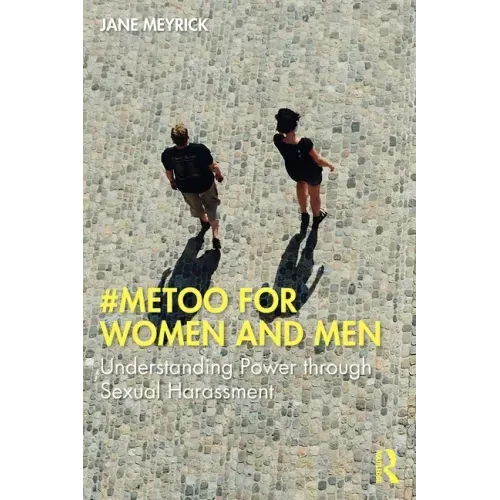 #Metoo for Women and Men: Understanding Power Through Sexual Harassment