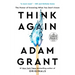 Think Again: The Power of Knowing What You Don't Know