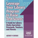 Leverage Your Library Program to Help Raise Test Scores: A Guide for Library Media Specialists, Principals, Teachers, and Parents