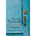 On the Threshold