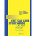 Critical Care Study Guide: Text and Review