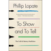To Show and to Tell: The Craft of Literary Nonfiction