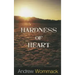 Hardness of Heart: Enemy of Faith
