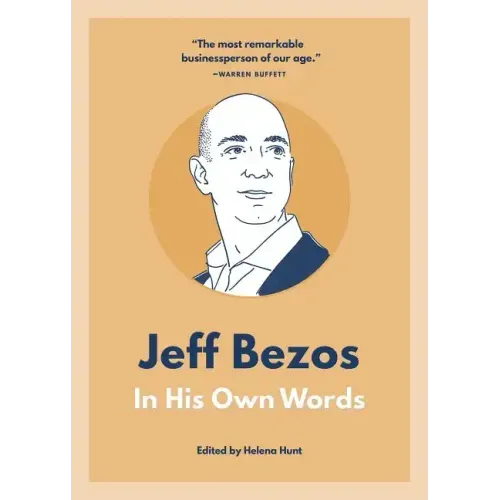 Jeff Bezos: In His Own Words