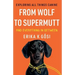 From Wolf to Supermutt and Everything In Between