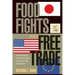 Food Fights Over Free Trade: How International Institutions Promote Agricultural Trade Liberalization
