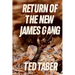 Return Of The New James Gang