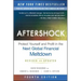 Aftershock: Protect Yourself and Profit in the Next Global Financial Meltdown