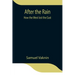 After the Rain: how the West lost the East