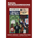 Racial Microaggressions: Using Critical Race Theory to Respond to Everyday Racism