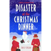 Disaster at the Christmas Dinner