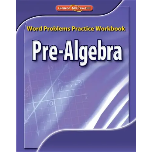 Pre-Algebra, Word Problems Practice Workbook