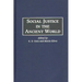 Social Justice in the Ancient World